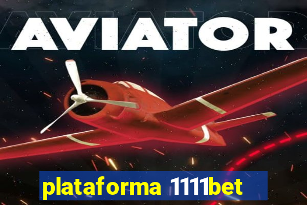 plataforma 1111bet